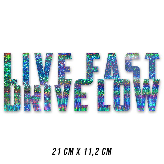 Sticker LIVE FAST DRIVE LOW | black sparkle - tuninghunterZ