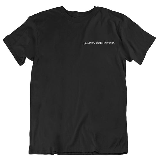 Pfuschen T-Shirt - tuninghunterZ ist dein Onlineshop für Tuning-Bekleidung, Geschenke für Autofan oder Freund.