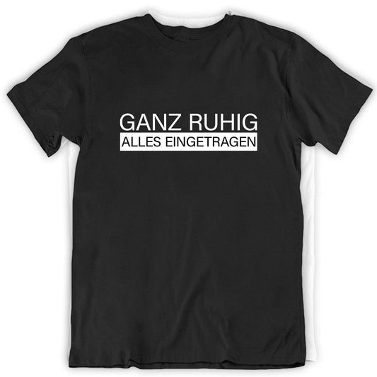 Alles Eingetragen T-Shirt - tuninghunterZ ist dein Onlineshop für Tuning-Bekleidung, Geschenke für Autofan oder Freund.