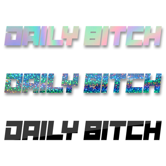 Daily B!tch | Sticker - tuninghunterZ
