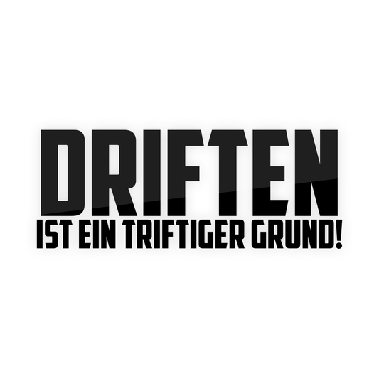 Driftiger Grund | Sticker - tuninghunterZ ist dein Onlineshop für Tuning-Bekleidung, Geschenke für Autofan oder Freund.