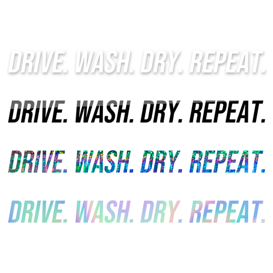 Drive Wash Dry Repeat Sticker
