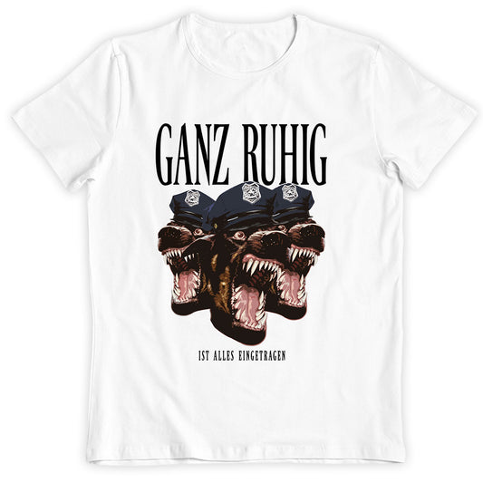 Ganz Ruhig T-Shirt - tuninghunterZ ist dein Onlineshop für Tuning-Bekleidung, Geschenke für Autofan oder Freund.