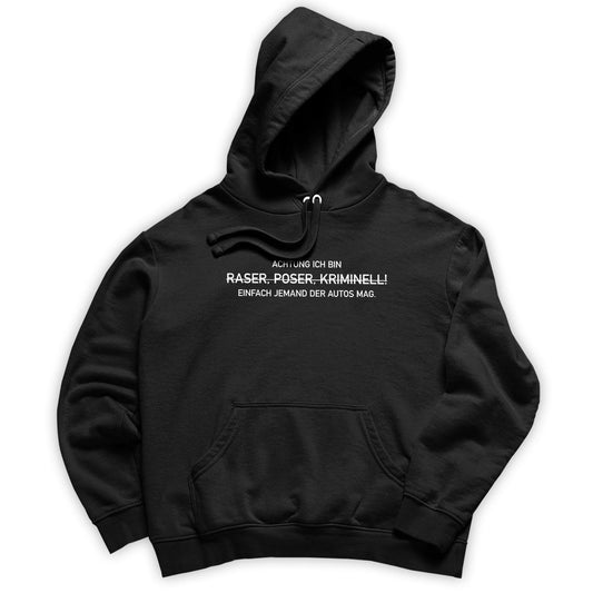 Kein Poser Hoodie - tuninghunterZ ist dein Onlineshop für Tuning-Bekleidung, Geschenke für Autofan oder Freund.