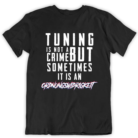 Ordnungswidrigkeit T-Shirt - tuninghunterZ ist dein Onlineshop für Tuning-Bekleidung, Geschenke für Autofan oder Freund.
