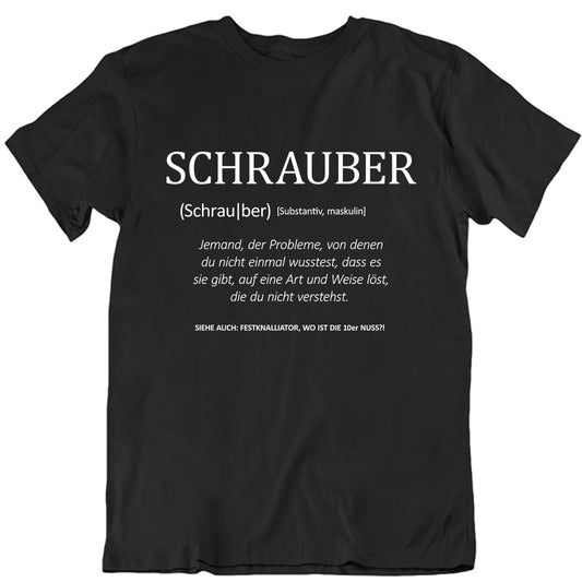 Schrauber Definition T-Shirt - tuninghunterZ ist dein Onlineshop für Tuning-Bekleidung, Geschenke für Autofan oder Freund.