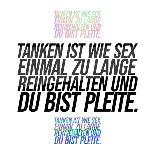 Tanken ist wie Sex Sticker