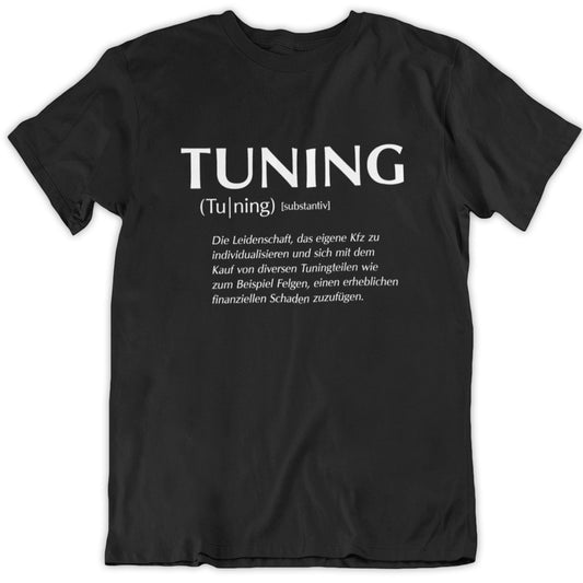 Tuning Definition T-Shirt - tuninghunterZ ist dein Onlineshop für Tuning-Bekleidung, Geschenke für Autofan oder Freund.