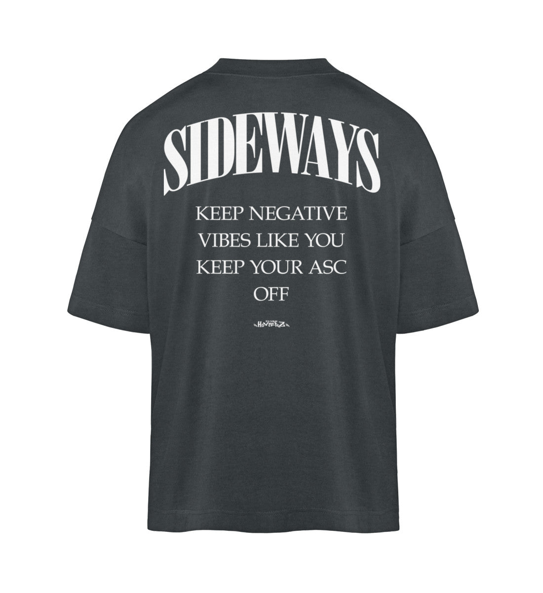 Tuninghunterz SIDEWAYS Oversized Shirt - Positive Vibes und Driften für Auto und Tuningfans - BMW E30 T-Shirt, BMW ASC, BMW Z3 Cabrio, BMW 635 CSI, BMW 02, BMW T-Shirt, BMW M5, BMW M Hoodies, BMW E46, BMW Hoodie, BMW Bekleidung.