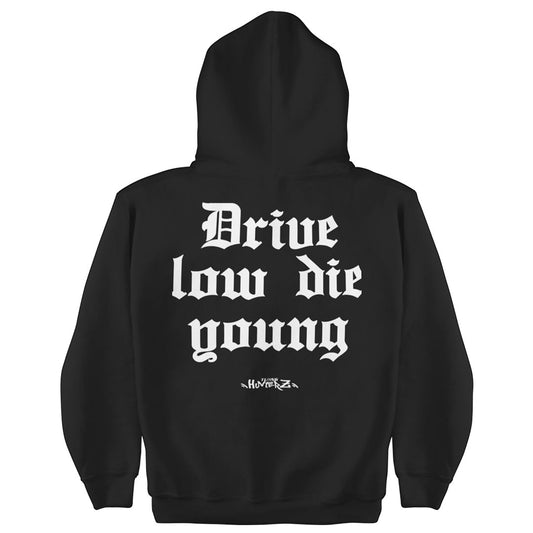 "Drive Low Die Young Hoodie" von Tuninghunterz - Bekleidung für Auto und Tuningfans - Ein stylisches Motiv für alle, die gerne schnell fahren. Die Young Hoodie für Auto und Tuning Fans bei Tuninghunterz.