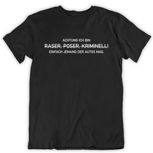 Kein Poser T-Shirt - tuninghunterZ ist dein Onlineshop für Tuning-Bekleidung, Geschenke für Autofan oder Freund.