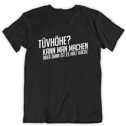 Tüvhöhe T-Shirt - tuninghunterZ ist dein Onlineshop für Tuning-Bekleidung, Geschenke für Autofan oder Freund.
